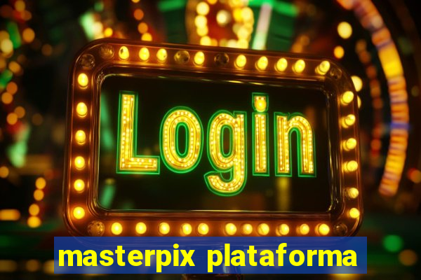 masterpix plataforma